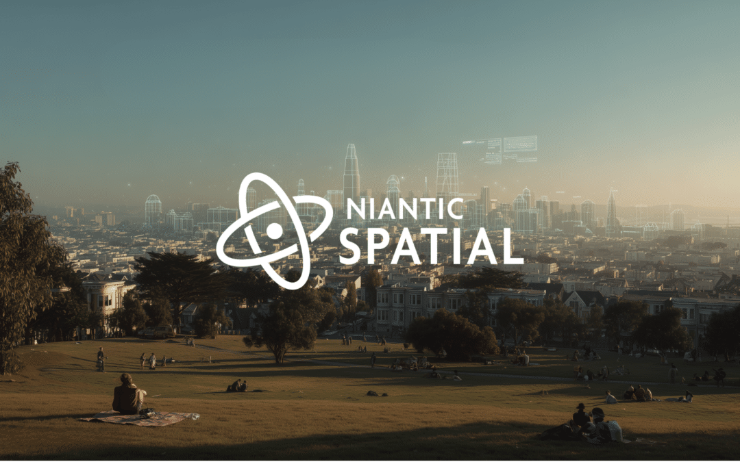 How Niantic Spatial Sprung Out of Niantic Labs to Help AI Understand the Real World