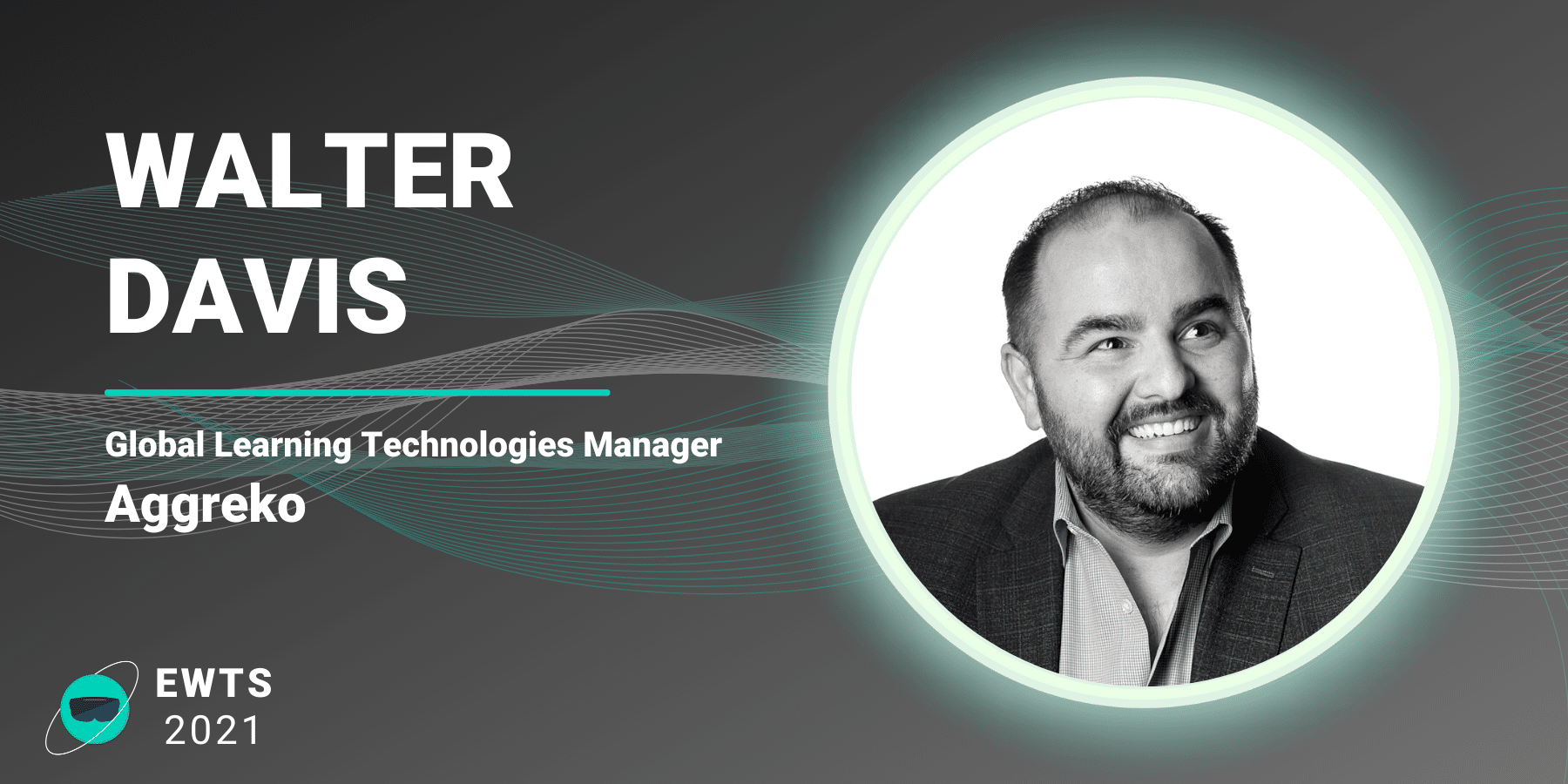 From the frontlines of pandemic-fueled AR adoption: Interview with Aggreko's Walter Davis